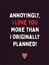 I Love You More Than I Planned - Valentine's Card - Cake Card - Letterbox Gift
