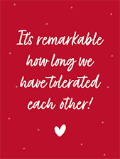 Its Remarkable How Long We Have Tolerated Each Other - Valentine's Card - Cake Card - Letterbox Gifts