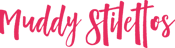 Muddy Stilettos